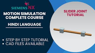 HINDI PLAYLIST | 250. NX Motion Simulation - Slider Joint | Lecture - 6