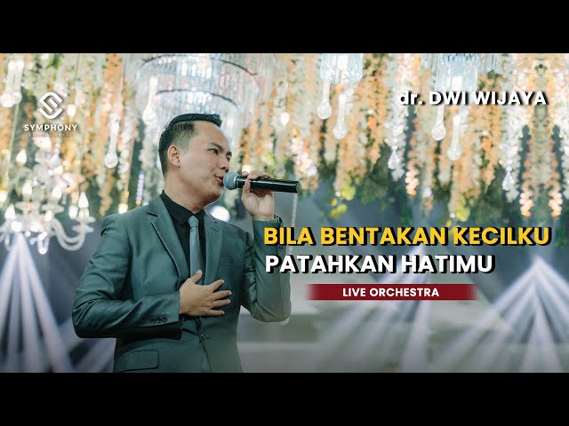 SAAT KAU TELAH MENGERTI  - VIRGOUN | LIVE ORCHESTRA  | SYMPHONY ENTERTAINMENT - dr. DWI WIJAYA class=