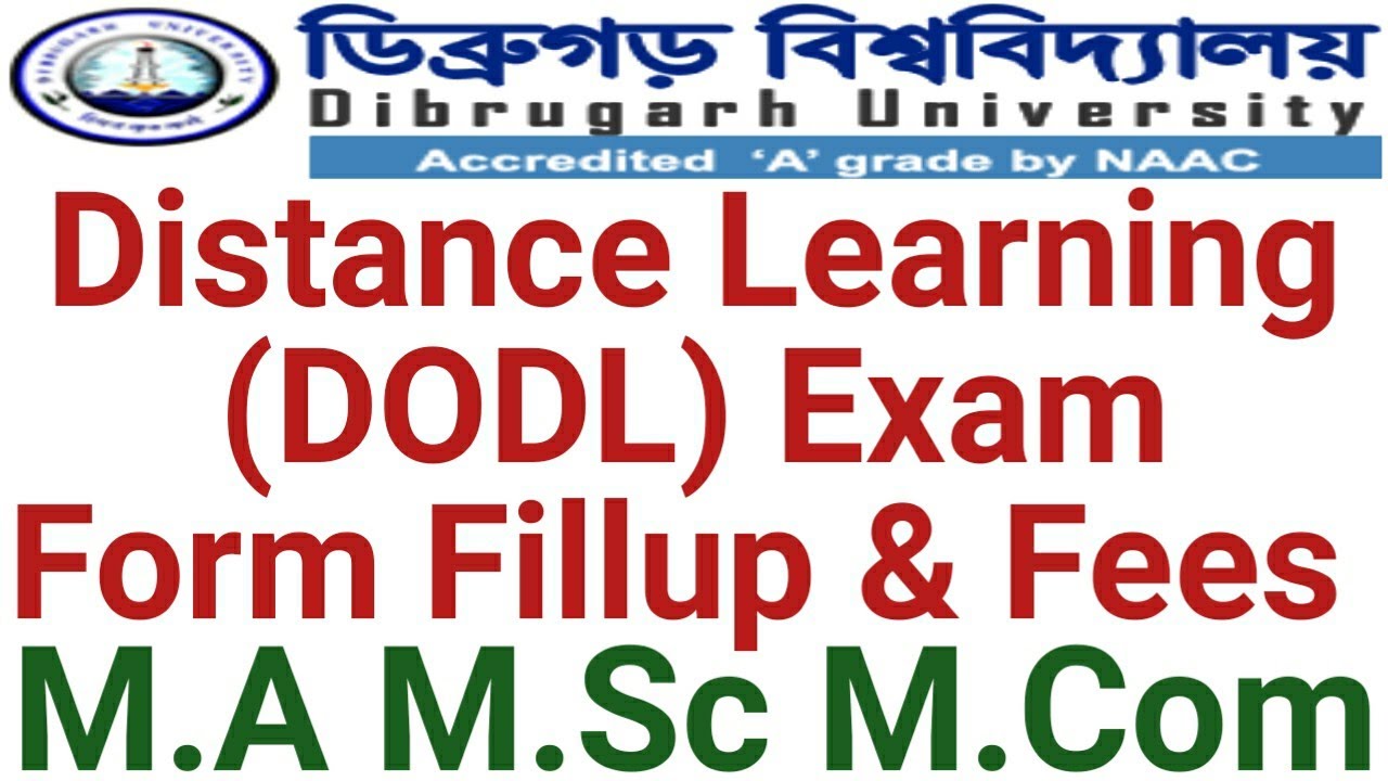 Dibrugarh University (DODL) Exam Form Fillup And Fees 2021