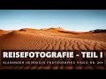 Reisefotografie Teil I (Landschaft) - ah-photo Video 244