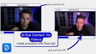 Using Descript's AI for Dual Camera Eye Contact