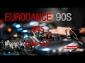 EURODANCE 90's #45 Mixed by Dj Marcelo