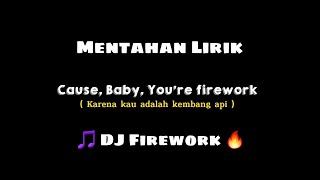 Mentahan Lirik DJ Firework by DJ Komang Rimex 30 Detik