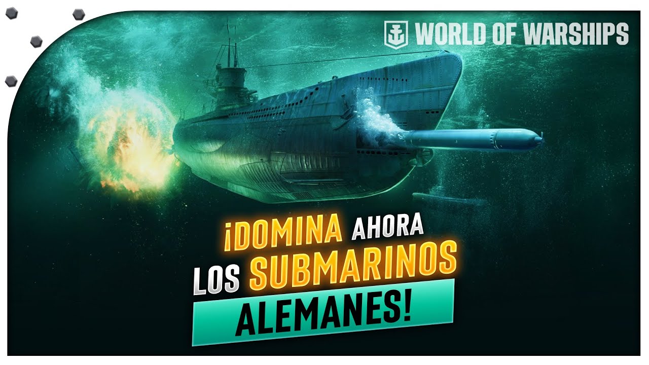 ¡GUÍA COMPLETA para los SUBMARINOS ALEMANES en WORLD OF WARSHIPS