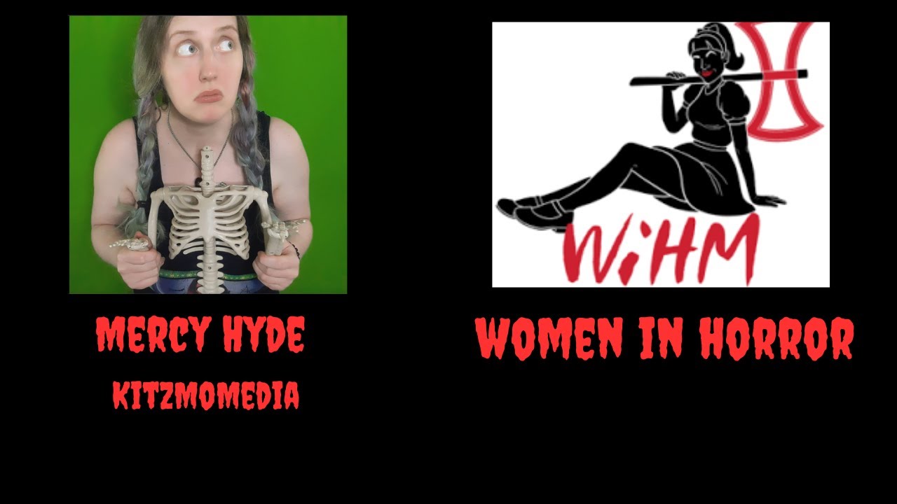 Women in Horror present - KitzMoMedia (Mercy Hyde!)