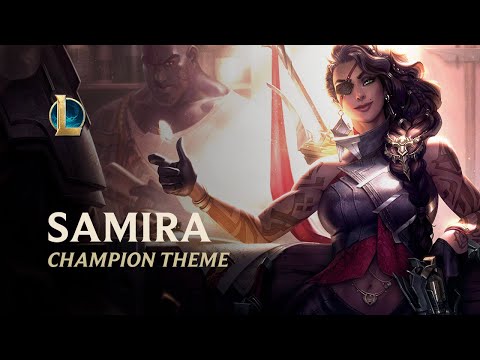 Samira, The Desert Rose | Champion Theme - League of Legends