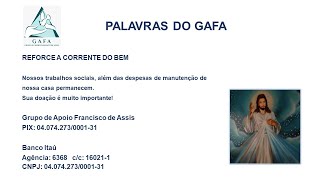 Palavras do Gafa:   BEM AVENTURADOS OS MISERICORDIOSOS