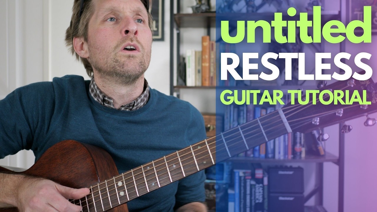 Restless by untitled Guitar Tutorial - Guitar Lessons with Stuart!