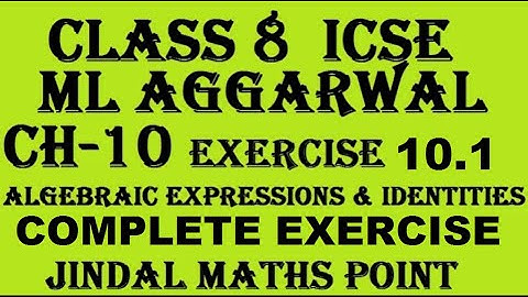 ICSE CLASS 8 MATHS | ML AGGARWAL |CH-10 Algebraic Expressions & Identities |EXERCISE 10.1 |COMPLETE