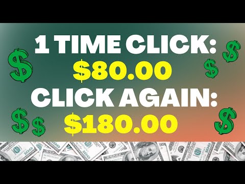 Click Once Make $80, Click Twice Make $180 (Make Money Online 2022)