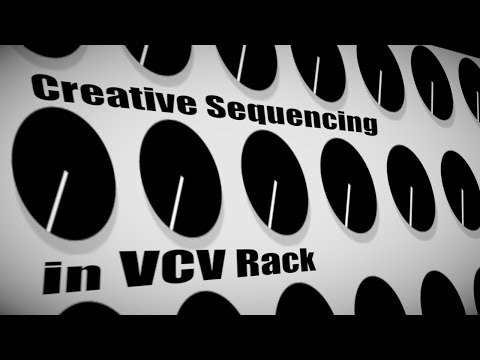 Creative Sequencing in VCV Rack