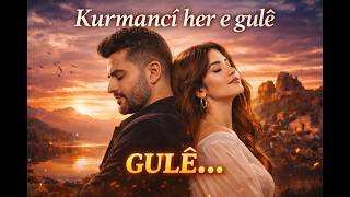 Kurmancî Her E Gulê 🔥 Catchy Kurdish Duet