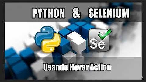 Cap #16 | Curso Python con Selenium | Usando Hover Action