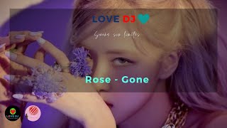 Rose - Gone [Letra español/ingles]