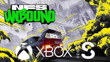 Need for Speed Unbound - Xbox Series S Gameplay (1080P)