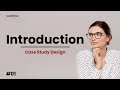 Exploring Research Methodology: Introduction to Case Study Design