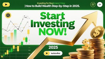 Investing for Beginners | How to Build Wealth Step-by-Step in 2025