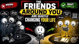 Your friends destroying your life | watch before it's too late