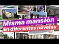 Mansiones repetidas en novelas