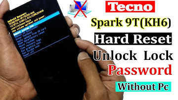 How To Hard Reset  Tecno Spark 9T | Password Pattern Lock Remove | Tecno (KH6) Forget Screen Lock ||