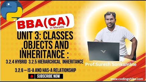 Python for BBA(CA) | Hybrid & Hierarchical Inheritance | IS-A vs HAS-A | TYBBA(CA) Sem V CBCS 2019