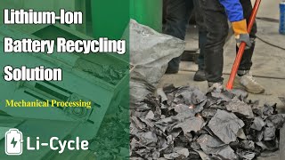 Lithium Ion Battery Recycling (Mechanical Processing ) Video