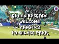Green brigade welcome rangers to celtic park  celtic 2  rangers 1  301223