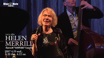 HELEN MERRILL - Farewell SAYONARA Concerts - @Blue Note Tokyo（2017 4.19 wed.）
