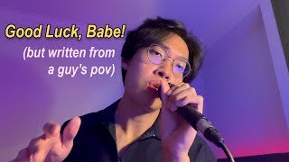 if “Good Luck, Babe!” was written by a guy | Chappell Roan (Cover)