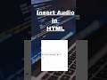 How to add audio in webpage in html | #audio #audiolibrary #audiotag #viralshorts #coding #foryou