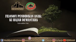 Ngaji Filsafat 395 : Ki Hajar Dewantara - Filosofi Pendidikan Anak