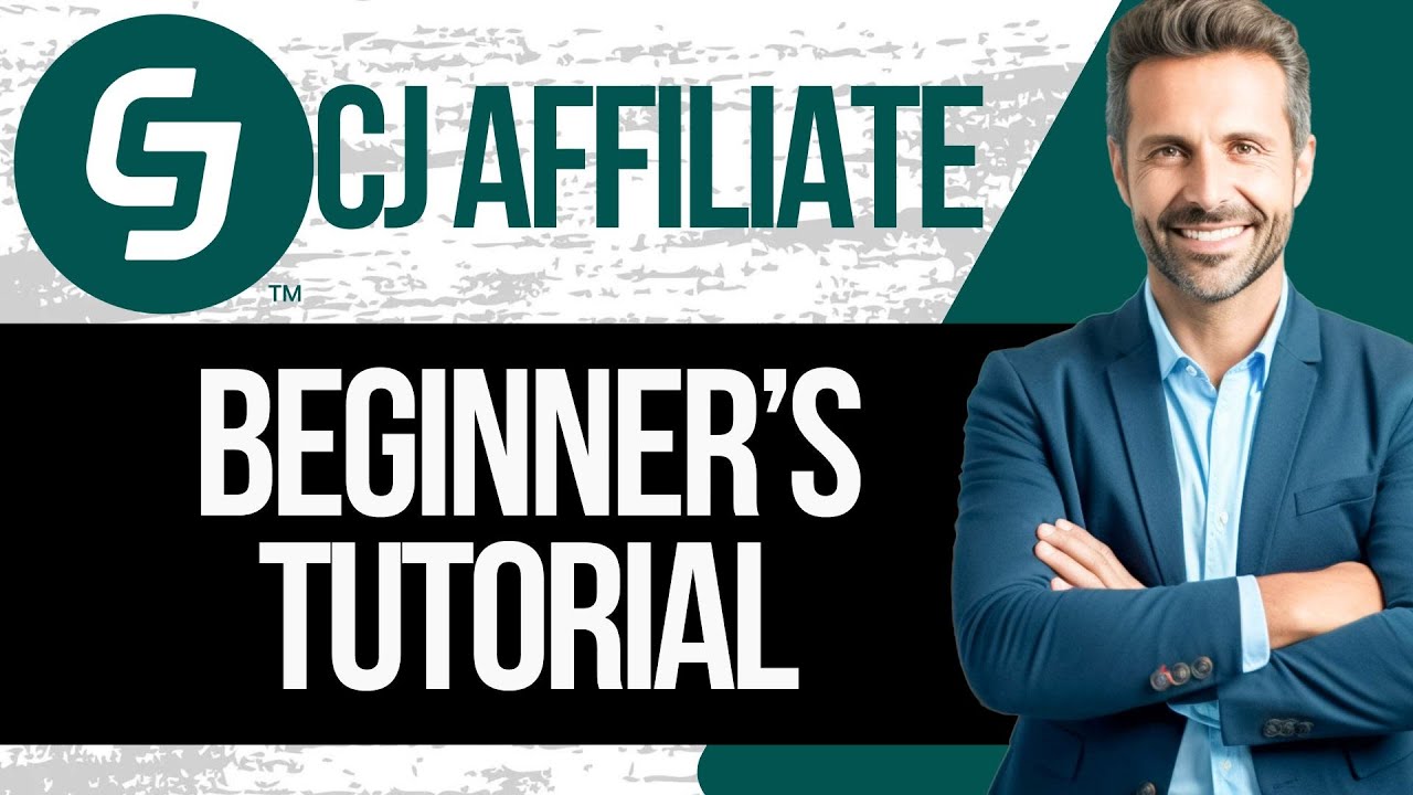 CJ Affiliate for Beginners | How to Use CJ Affiliate 2025