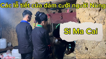 Các lễ tiết trong đám cưới người dân tộc Nùng