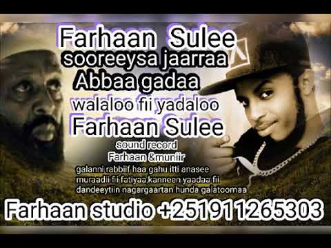 Farhaan Sulee Badddeeysaa   Sooreeysa Jaarraa abbaa gadaa   New Ethiopian Oromo music 2019