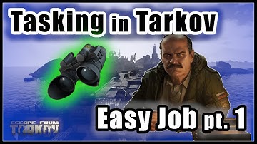 Easy Job pt. 1 | Tasking in Tarkov