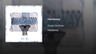 Derez De'Shon - Hardaway