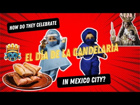Vidéo: Célébrations du Día de la Candelaria (Chandeleur) au Mexique