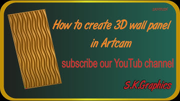 How to create 3d wall panel in Artcam