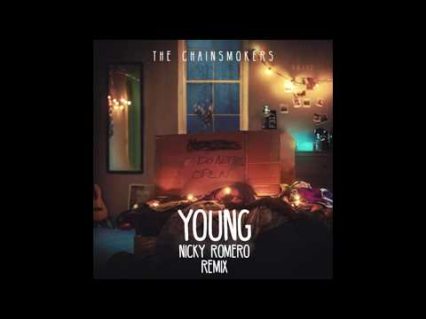 The Chainsmokers - Young (Nicky Romero Remix)