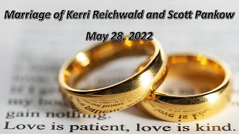 The Marriage of Kerri Reichwald and Scott Pankow