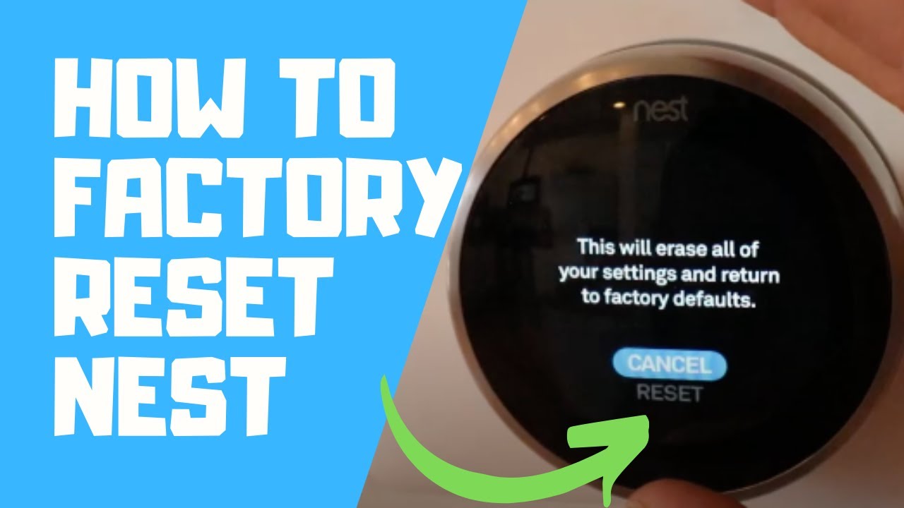 How To Factory Reset Nest