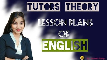 Lesson  Plan ENGLISH | D.El.Ed | B.Ed | TUTORS THEORY | ANAMIKA DAHIYA | #anamika #tutorstheory #yt
