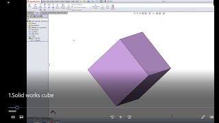 Solid work tutorials: How to make a simple cube