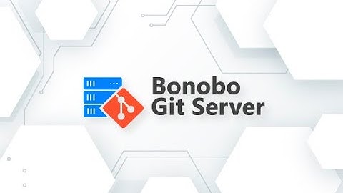 Bonobo Git Server for Windows 2016