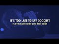 cage the elephant — too late to say goodbye (SUB ESPAÑOL + LYRICS)