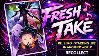 Recollect - English Cover | Re:Zero - Starting Life in Another World Season 4 Opening ( Fresh Take)