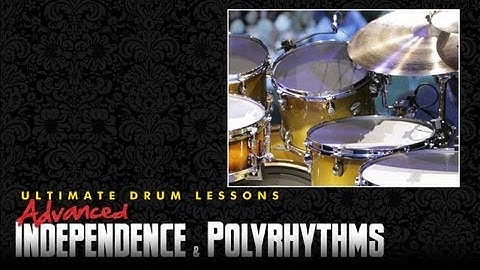 Ultimate Drum Lessons: Advanced Independence and Polyrhythms