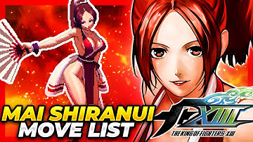 MAI SHIRANUI MOVE LIST - The King of Fighters XIII (KOFXIII)