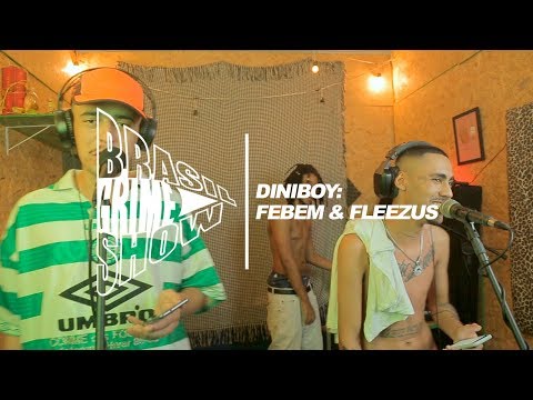Brasil Grime Show: DINIBOY, FEBEM & FLEEZUS