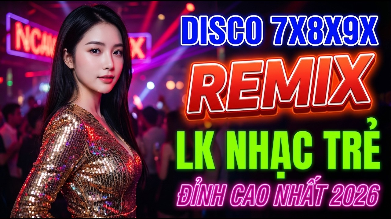 TOP HIT SONGS✔️NHẠC TRẺ SÔI ĐỘNG NGHE LÀ MÊ NGAY✔️DISCO COVER MỚI 2026🔥NHẠC HOA LỜI VIỆT